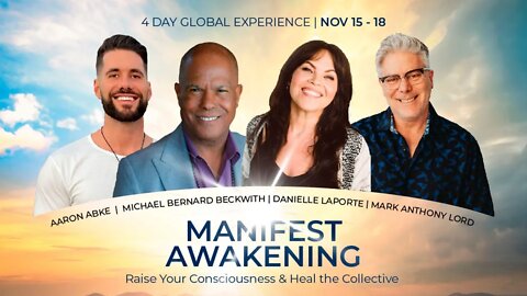 Manifest Awakening - A 4 Day Global Experience