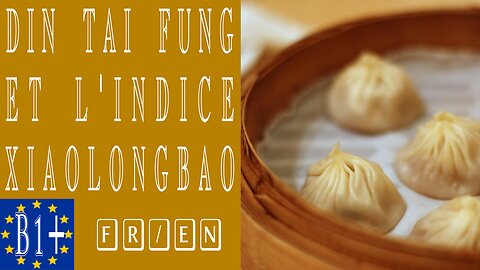 Din tai fung permet de créer un indice xiaolongbao