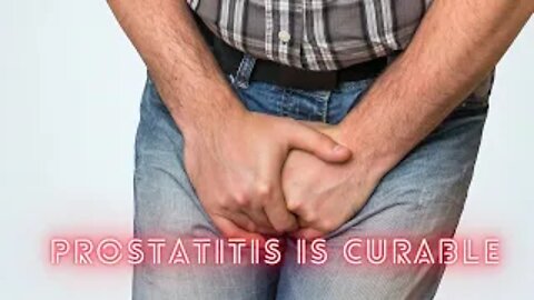 Prostatitis is curable. Health & Diet