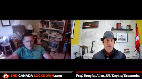 The Deadly Cost of Lockdowns: Interview with Prof. Douglas Allen, Dept. of Economics, SFU