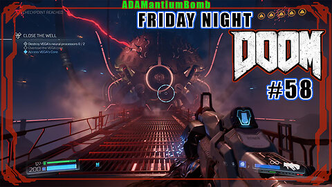 Doom 4 (2016) - Friday Night DOOM #000 058 | Ultra-Violence – VEGA Central Processing, I AM VEGA