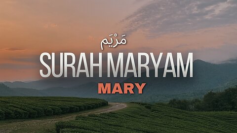 The Story of Maryam (AS) in the Quran | Surah Maryam Reflection