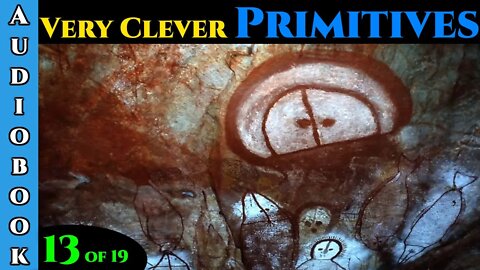 Very Clever Primitives - Ch.13 of 19 | HFY | The Best Science Fiction