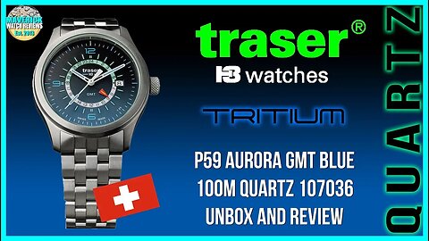 Holy Illumination Batman! | Traser P59 Aurora GMT Blue 100m Quartz 107036 Unbox & Review | Maverick