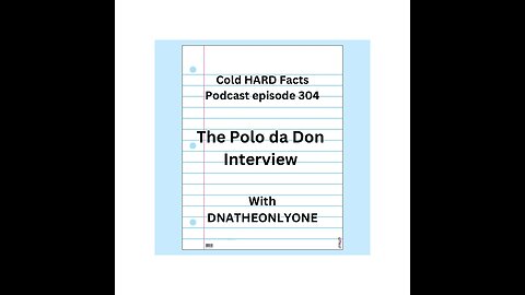 The Polo Da Don Interview episode 304