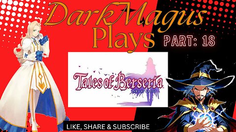 DarkMagus plays Tales of Berseria part 18