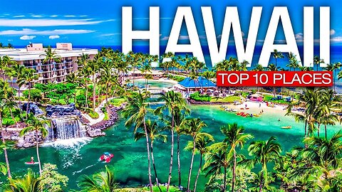 10 Best Places to Visit in Hawaii - Travel Video