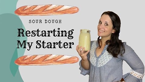 Sour Dough: Restarting My Starter