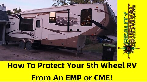 How To Install EMP Shields To Protect Your 5th Wheel RV from an EMP or CME!