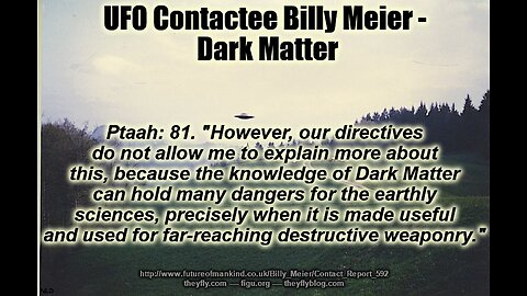 Billy Meier UFO Contact Reports - Dark Matter