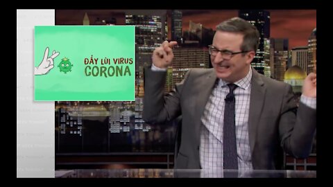 Coronavirus: Let's see how John Oliver reacts on the catchy Vietnamese's corona song