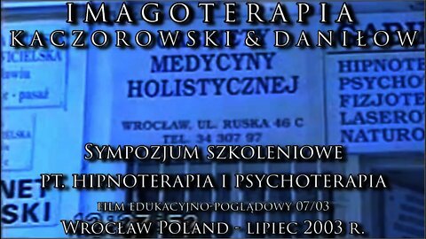 MATERIAŁY SZKOLENIOWO - EDUKACYJNE Z SEMINARIUM I SZKOLENIA IMAGOTERAPII /2003 ©TV IMAGO