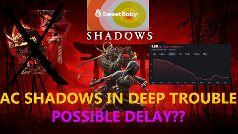 AC Shaodws might be Delayed?? More SBI Controversy? SW Outlaws Plummets in sales and play time