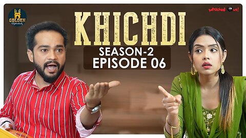 Khichdi Episode 6 | Season 2 | Best Hindi Comedy Videos | Funny Videos 2022 |