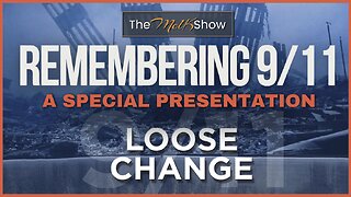 Remembering 9/11 | A Special Presentation with Jason Bermas - Loose Change: Final Cut