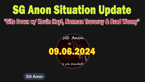 SG Anon Update Sep 6: "SG Anon Sits Down w/ Kevin Hoyt, Norman Traversy & Brad Wozny"