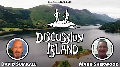 Discussion Island Episode 37 Mark Sherwood 10/27/2021