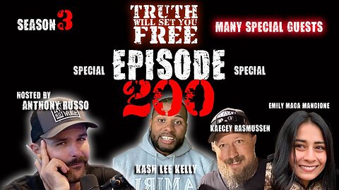 Truth Will Set You Free - Special Episode 200