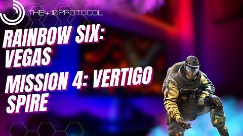 Rainbow Six: Vegas (Mission 4 - Vertigo Spire)