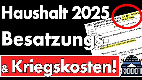 Besatzungskosten?Kriegsfolgen?Posten die du garantiert nicht kennst aus dem Haushalt 2025!