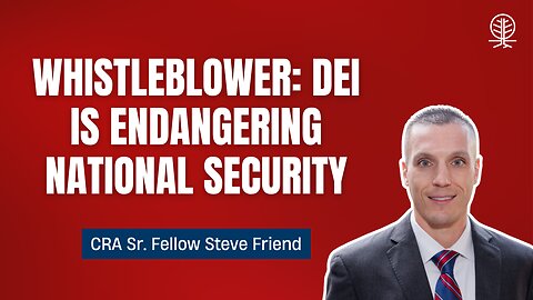 FBI Whistleblower: Our National Security is Being Put at Risk by DEI