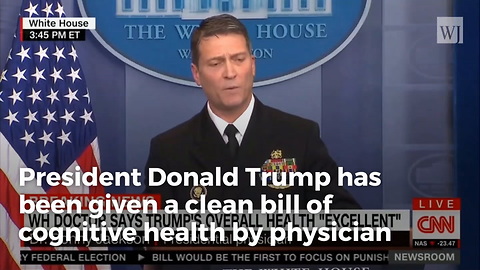 Obama-appointed Presidential Physician Reveals Why He Gave Trump A Cognitive Exam