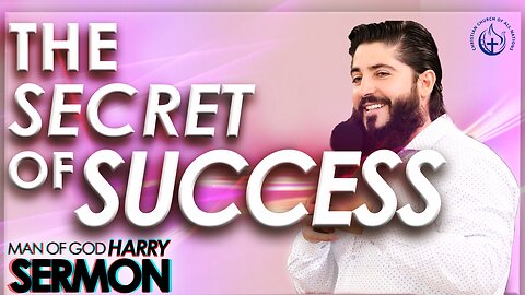 THE SECRET OF SUCCESS!!! | SERMON MAN OF GOD HARRY (HIGHLIGHTS)