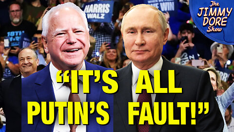 “I’m Supposed To Blame Everything On RUSSIA!” – Tim Walz