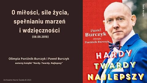 O miłości, sile życia, spełnianiu marzeń i wdzięczności (08.09.2019)