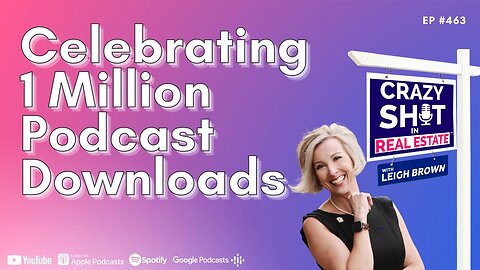 Celebrating 1 Million Downloads of Crazy Sh*t in Real Estate!