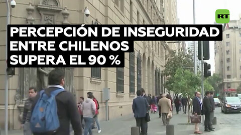 La percepción de inseguridad en Chile supera el 90 % y alcanza un máximo histórico