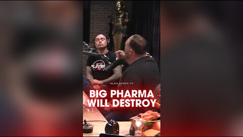 Alex Jones: Big Pharma Sorcerers Will Destroy You - Joe Rogan 1255