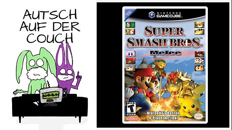 S1E2 | SUPER SMASH BROS. MELEE | AUTSCH AUF DER COUCH