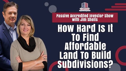 How Hard Is It To Find Affordable Land To Build Subdivisions?