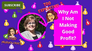 Why Am I Not Making Good Profit?