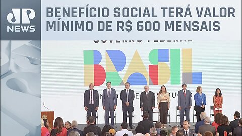 Lula assina MP do novo Bolsa Família e pede que população fiscalize programa