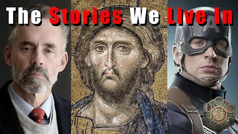 Jordan Peterson and the Stories We Live In.