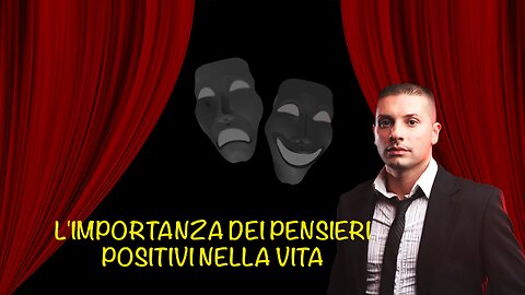 L'importanza dei pensieri positivi nella vita