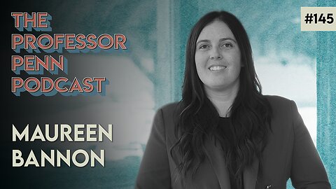 MAUREEN BANNON with Professor Penn | EP145