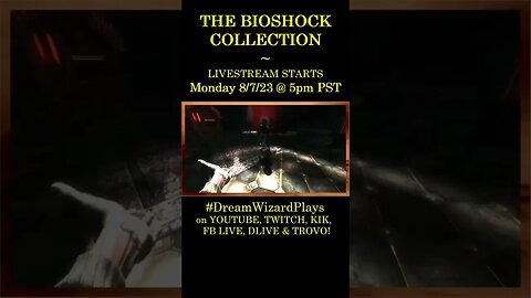 #BIOSHOCK Collection ~ LIVESTREAM 8/7/30 @ 5:00pm PST ~ #ytshorts