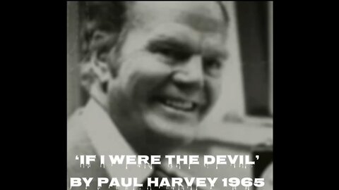 If I were the devil by Paul Harvey, 1965.