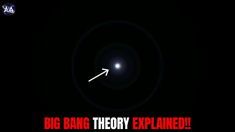 The Big Bang Theory Explained: The Birth of Our Universe