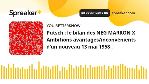 Putsch : le bilan des NEG MARRON X Ambitions avantages/inconvénients d’un nouveau 13 mai 1958 .