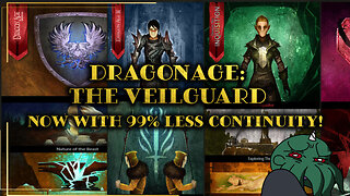 Dragon Age: The Veilguard - Now With 99% Less Continuity!