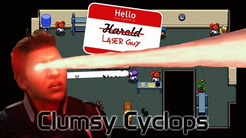 Laser Guy - Clumsy Cyclops