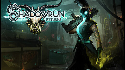 Let's Play Shadowrun Returns Part-19 The Corporate Slave