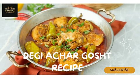 Special Degi Achaar Gosht RECIPE _ by Chaskaa Foods