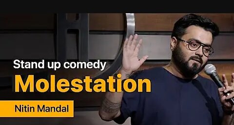 Molestation - Stand Up Comedy ft. Nitin Mandal