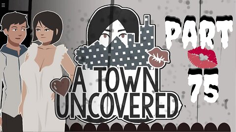 Planning & Loving 18+ | A Town Uncovered - Part 75 (Main Story #41 & Mrs. Smith #16)