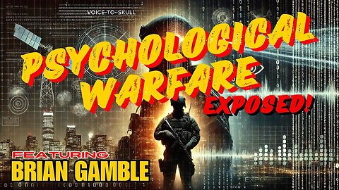 Deep State Exposed- Brian Gamble Reveals the Shocking Truth Behind Psychological Warfare